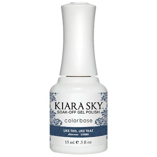 Kiara Sky All-in-One Gel - G5085 Like This, Like That